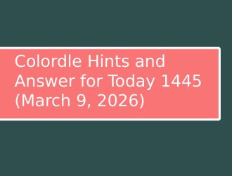 Colordle Hints and Answer for Today 1445 (March 9, 2026)