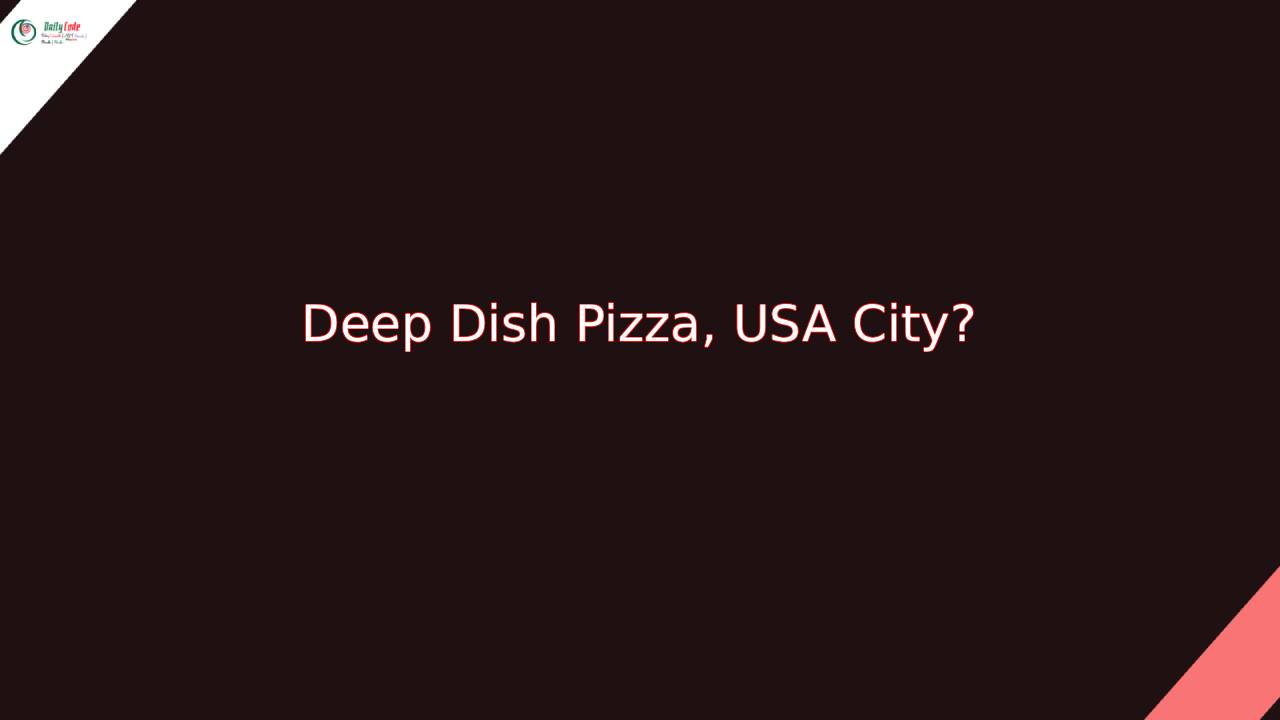 Deep Dish Pizza, USA City? Cookie Jam